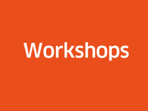 Workshops